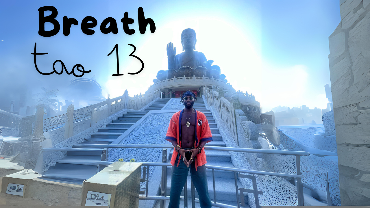 Breath Tao 13